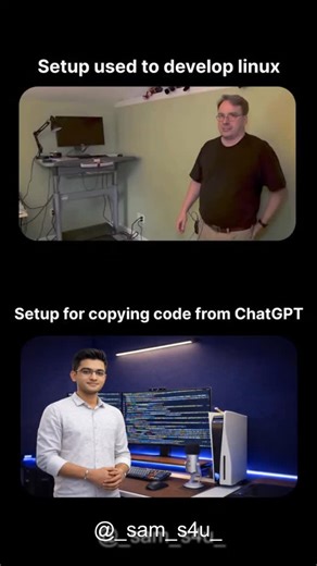 Sam | Full Stack Developer on Instagram: "Setup used to develop Linux 🧠 vs Setup for copying code from ChatGPT 😌💻 Technology badal rahi hai, but smart learning is the real upgrade 🚀 📌 Learn 📌 Practice 📌 Improve #CodingLife #DeveloperSetup #ChatGPT #reels #techhumor"