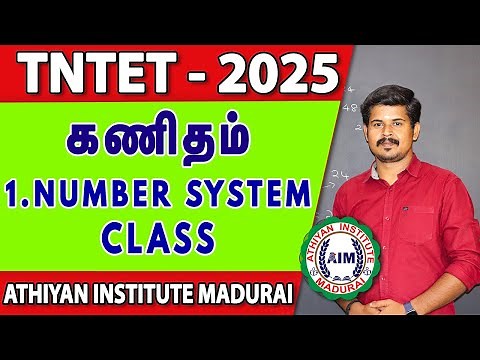 1. Number system - Part 1 | Tet exam 2025 | Online classes #AthiyanInstitutemadurai #tntetexam