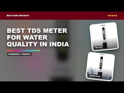 Best Tds Meter For Water Quality in India | Tds meter