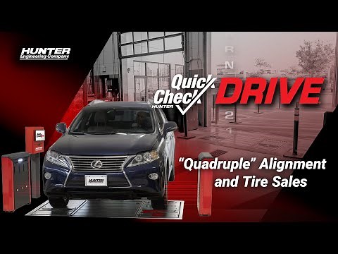 “Quadruple” Alignment and Tire Sales With the Quick Check® Drive Unmanned Inspection System