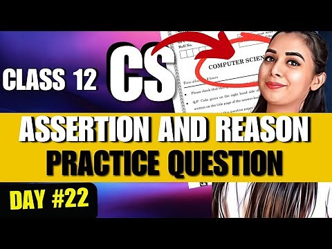 Day 22 | Assertion and Reason – Practice Questions | CBSE Class 12 Computer Science #class12 #ai