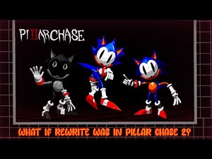 What If Rewrite was in Pillar Chase 2? (Concept)
