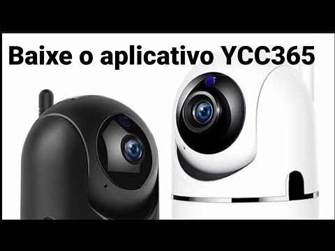 Tutorial completo para câmeras que usa apps: YCC365 ou YCC365 Plus