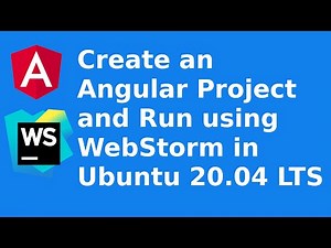 How to create an angular project and run using WebStorm in Ubuntu 20.04 LTS | Linux