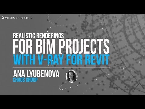 Realistic Renderings for BIM Projects with V Ray for Revit