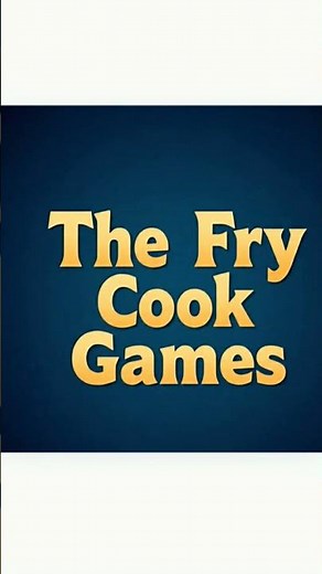 Episode 8 = The Fry Cook Games