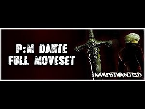 [Project M] Dante - Full Moveset Demonstration