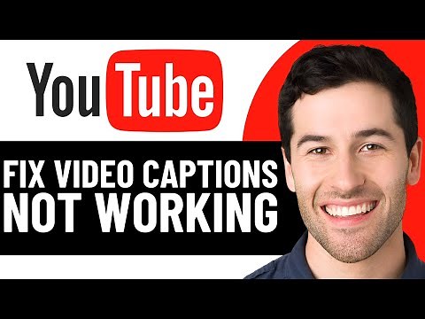 HOW TO FIX YOUTUBE VIDEO CAPTIONS NOT WORKING | YT AUTO CAPTIONS & SUBTITLES ERROR (2026)