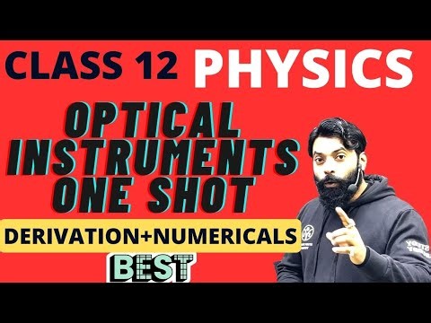 Microscope and Telescope One Shot || Optical Instruments Class 12 || Derivation + Numericals