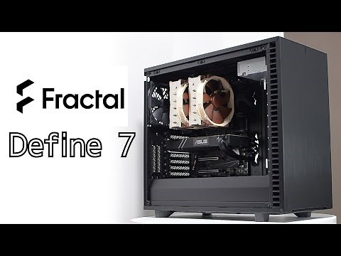 The ultimate PC case?! Fractal Design Define 7 Review!