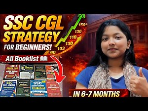 🔥 SSC CGL 🚀 6-7 Months MASTER PLAN 😱 Beginner se 150+ Marks 📈 Complete Strategy + Booklist 📚