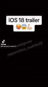iOS 18 trailer 🥵💪🏼😱😱 | Reparation mobile 23