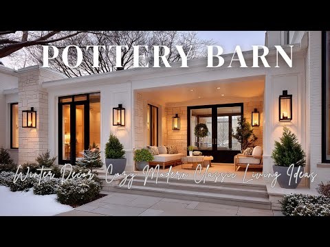 Pottery Barn Inspired Winter Decor Cozy Modern Classic Living Ideas