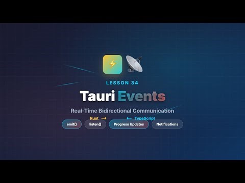 Tauri Events: Real-Time Bidirectional Communication | Rust + React Tutorial (Lesson 34)
