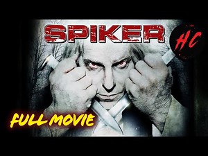 Spiker (Slasher Horror Movie) | Horror Central