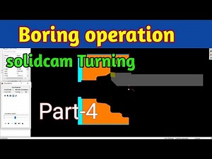 Boring operation in solidcam turning