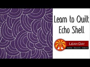 Easy Echo Shell Quilting Tutorial - You Can Learn Echo Quilting!