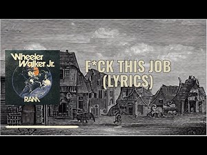 Wheeler Walker Jr - Fuck This Job (Lyric Video) Chords - Chordify