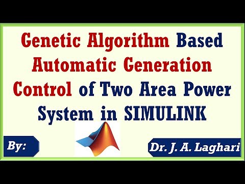 Genetic Algorithm Based Automatic Generation Control of Two Area Power System | Dr. J. A. Laghari