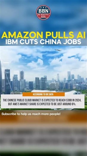 Amazon and IBM Retreat From Chinese Market