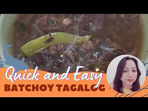 HOW TO COOK BATCHOY TAGALOG / QUICK AND EASY BATCHOY RECIPE