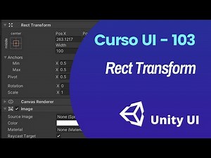 3. Rect Transform - Curso Unity UI 103