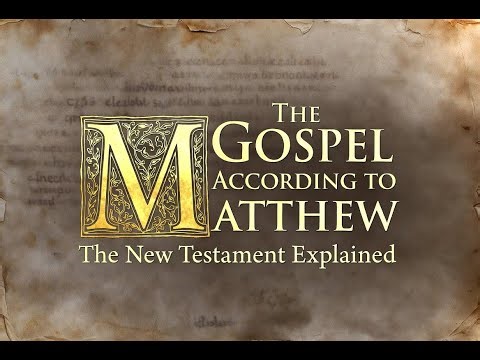 Book of Matthew: The New Testament Explained