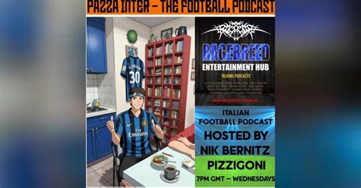 Pazza Inter: A Football Podcast | Ragebreed Entertainment Hub | RAGEBREED LTD