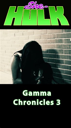 #SheHulk - GAMMA CHRONICLES 3 - 8.2 JenniferWalters #HulkTransformation #GammaGirl #FemHulk