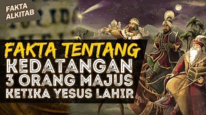 Siapa 3 Orang Majus yang Datang Saat Kelahiran Tuhan Yesus