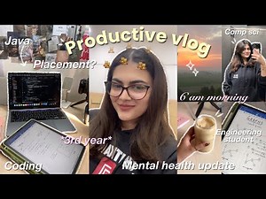 PRODUCTIVE VLOG | 6am morning, studying java, placement?, mental health update! (computer science)
