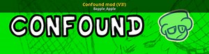 Confound mod (V3!) Mod for Friday Night Funkin' | FNF Mods