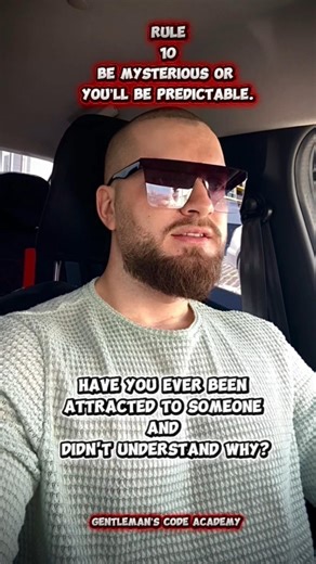 The Seduction Code-Rule 10-Be mysterious or you’ll be predictable.#gentlemanscodeacademy #datingtips