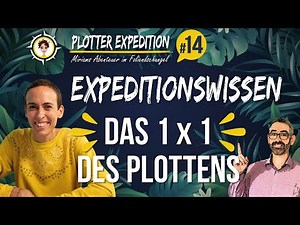 Plotter Expedition #14 - Das 1x1 des Plottens