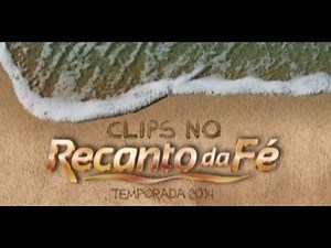 Clips no Recanto da Fé, Temporada 2014