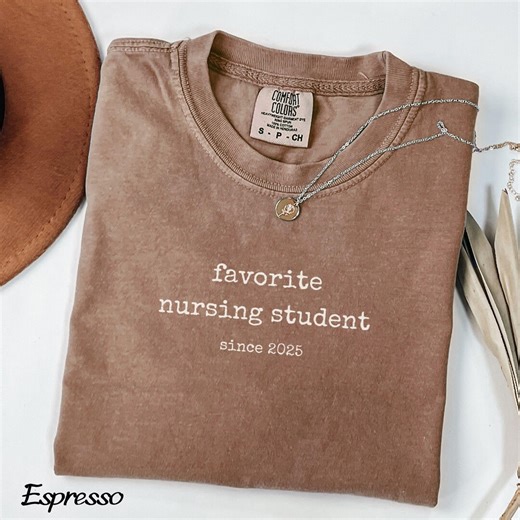 Comfort Colors Nursing Student Shirt, Personalized Nurse Appreciation T-shirt, Favorite Nurse Since Tee, Funny Medical Gift for SN Nurse - Etsy