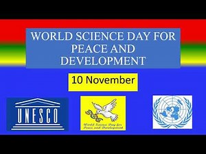 WORLD SCIENCE DAY FOR PEACE AND DEVELOPMENT - 10 November 2025