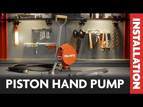 Fill-Rite's FR150 Piston Hand Pump Series Installation