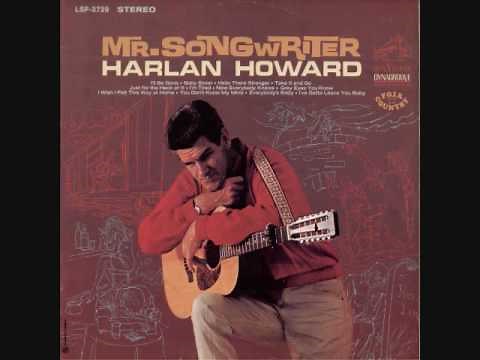 Harlan Howard - "Hello There Stranger"