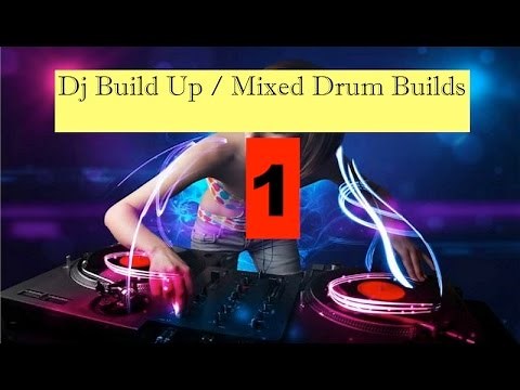 Dj Build Up Sound Effect | Mixed Drum Builds | 1|