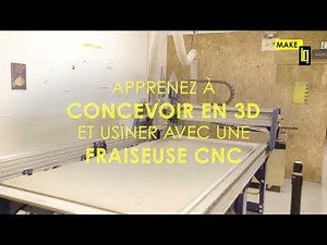 Formation à la conception 3D et l'usinage sur fraiseuse CNC (fraiseuse à commande numérique)