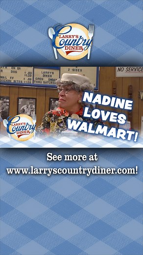 Nadine loves Walmart! 🤣 To see FULL VIDEOS and FULL EPISODES, go to tinyurl.com/LCDYouTube. Be sure to SUBSCRIBE! #funny #humor #funnyvideos #hilarious #comedy #jokes #walmart #nadinenadine #larryscountrydiner | Larry's Country Diner
