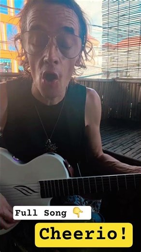 CHEERIO! see you later... #cheerio #song #acoustic #acousticmusic #songs