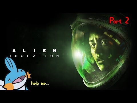 Alien Isolation Part 2 - The pipe bomb incident