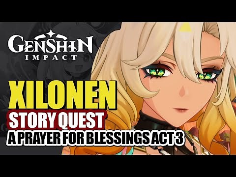 Xilonen Story Quest Full Story HD | Natlan Tribal Chronicles Children Of Echoes | Genshin Impact 5.1