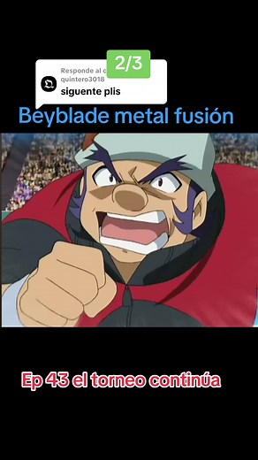 Beyblade Metal Fusión: Torneo Continúa Episodio 43