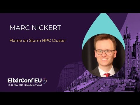 Flame on Slurm HPC Cluster - Marc Nickert | ElixirConf EU 2025