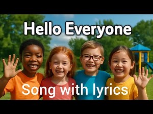 Hello Everyone - Fun Kids Song | Let's Laugh, Learn, and Shine Together!