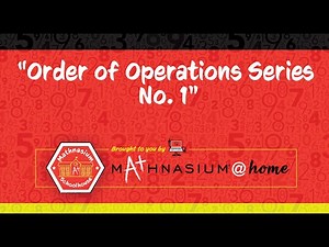 Order of Operations (PEMDAS) – Series No. 1 | Mathnasium Schoolhouse