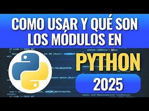 Como usar y qué son los módulos en Python
